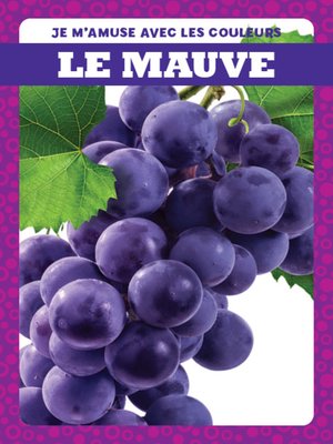 cover image of Le mauve (Purple)